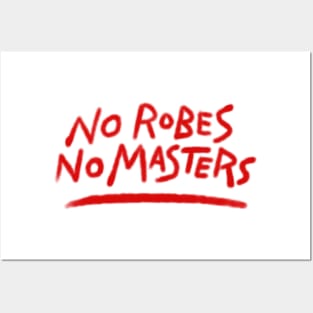 No Robes No Masters Spray Paint Posters and Art